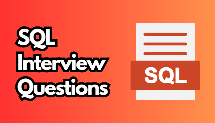 SQL Interview Questions and Answer
