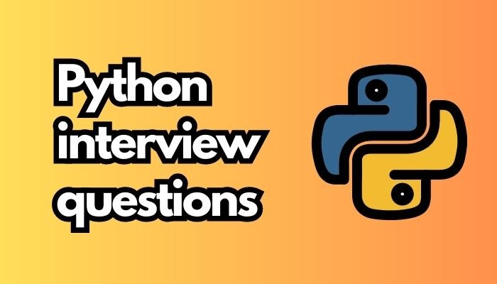 100 Python interview questions