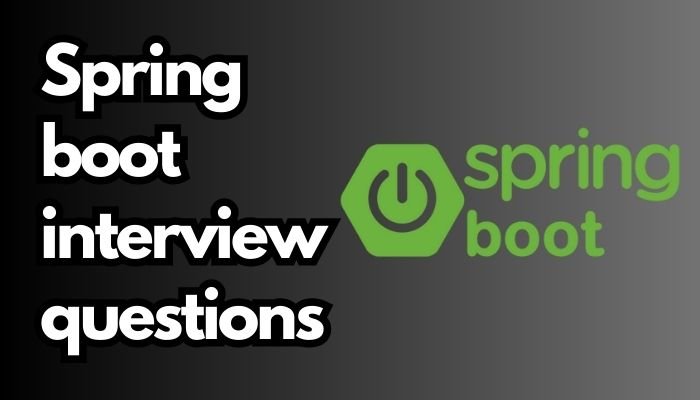 100 Spring Boot Interview Questions